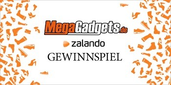 Gewinnspiel von Zalando & MegaGadgets Gewinnspiel von Zalando & MegaGadgets