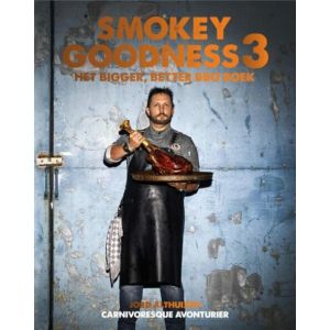 Smokey Goodness 3 - Bigger, Better BBQ | Jord Althuizen