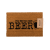 Vloermat, You Better Have Beer - 60 x 40 cm - Floormat, You Better Have Beer
