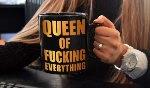 Regeer als een queen met de Queen of Fucking Everything mok!
